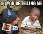 So you're telling me....