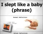 "I slept like a baby"