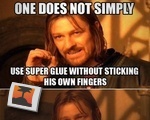 One Does Not Simply Use Superglue