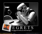 Regrets, I've had a few...